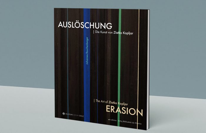 Auslöschung | Erasion. Die Kunst von Zlatko Kopljar | The Art of Zlatko Kopljar